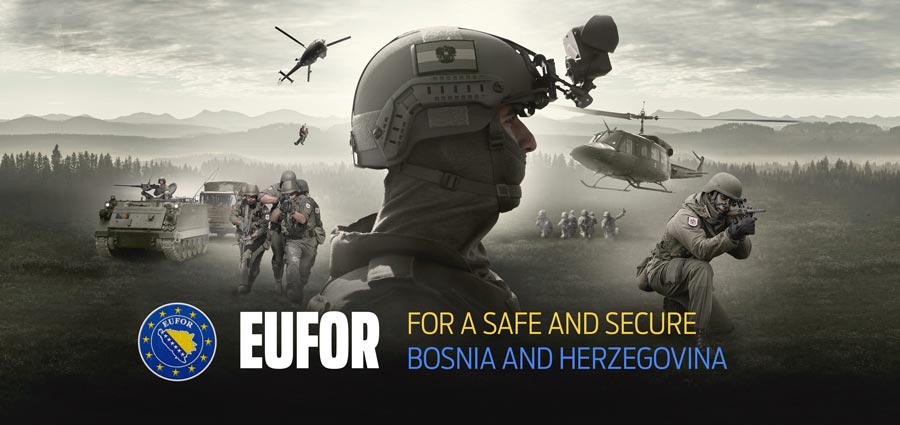 EUFOR for Safe and Secure Bosnia and Herzegovina